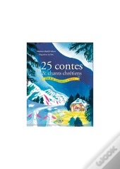 25 Contes Et Chants Chrétiens Pour Se Préparer À Noël