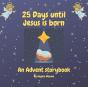 25 Days Until Jesus Is Born - Preview