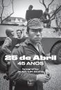 25 de Abril, 45 Anos - Preview