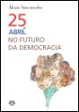 25 de Abril no Futuro da Democracia - Preview