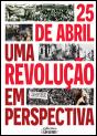 25 de Abril uma Revolução em Perspectiva - Preview