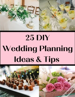 Capa do artigo 25 Diy Wedding Planning Ideas & Tips
