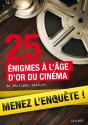 25 Enquetes Dans Le Monde Du Cinema - Preview