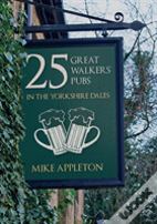 25 Great Walkers' Pubs In The Yorkshire Dales