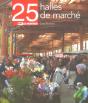 25 Halles de Marché - Preview
