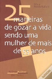 Capa do artigo 25 Maneiras de Gozar a Vida Sendo uma Mulher de mais de 55 Anos