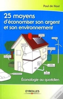 Capa do artigo 25 Moyens D'Économiser Son Argent Et Son Environnement ; Éconologie Au Quotidien