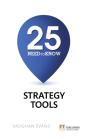 25 Need-To-Know Strategy Tools - Preview