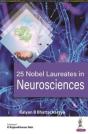 25 Nobel Laureates In Neurosciences - Preview