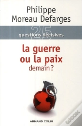 25 Questions Décisives ; La Guerre Ou La Paix Demain ?