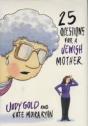 25 Questions For A Jewish Mother - Preview