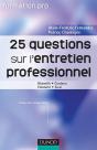 25 Questions Sur L'Entretien Professionnel - Objectifs . Contenu . Conduite . Suivi : Objectifs . Contenu . Conduite . Suivi - Preview