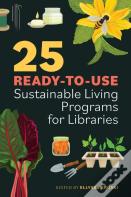 25 Ready-To-Use Sustainable Living Programs For Libraries