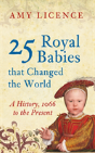 25 Royal Babies That Changed The World - Preview