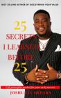 25 Secrets I Learned Before 25 - Preview