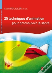 25 Techniques D'Animation Pour Promouvoir La Sante