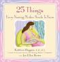 25 Things Every Nursing Mother Needs To Know - Preview