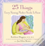 Capa do artigo 25 Things Every Nursing Mother Needs To Know