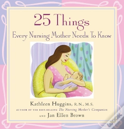 Capa do artigo 25 Things Every Nursing Mother Needs To Know