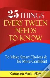 25 Things Every Tween Needs To Know