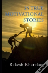 25 True Motivational Stories