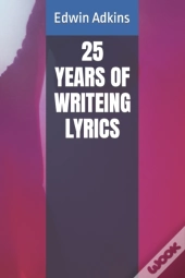 25 Years Of Writeing Lyrics