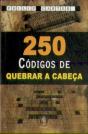 250 Códigos De Quebrar A Cabeça - Preview