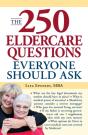 250 Eldercare Questions Everyone Should Ask - Preview