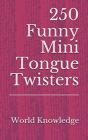250 Funny Mini Tongue Twisters - Preview