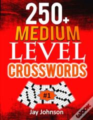 250+  Medium Level Crosswords