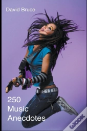 250 Music Anecdotes