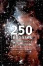 250 Réponses À Vos Questions Sur L'Astronomie - Preview