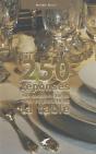250 Reponses A Vos Questions Sur Les Arts Et Plaisirs De La Table - Preview