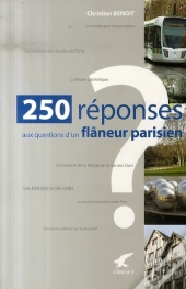 250 Réponses Aux Questions D'Un Flâneur Parisien