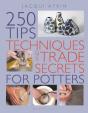 250 Tips, Techniques And Trade Secrets For Potters - Preview