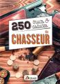 250 Trucs Et Astuces Du Chasseur - Preview