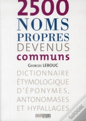 2500 Noms Propres Devenus Communs