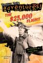 $25,000 Flight (Totally True Adventures) - Preview