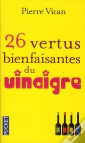 26 Vertus Bienfaisantes Du Vinaigre