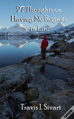 Capa do artigo 27 Thoughts On Having No Regrets In Life