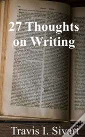 27 Thoughts On Writing