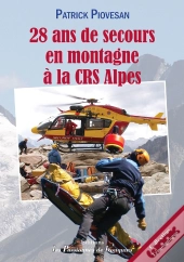 28 Ans De Secours En Montagne À La Crs Alpes