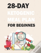 Capa do artigo 28-Day Ketogenic Meal Plan For Beginnes