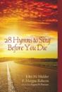 28 Hymns To Sing Before You Die - Preview