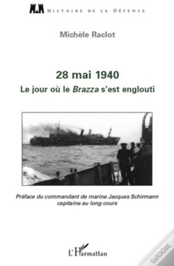 Capa do artigo 28 Mai 1940 ; Le Jour Où Le Brazza S'Est Englouti