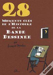 28 Moments Clés De La Bande Dessinée