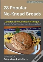 28 Popular No-Knead Breads (B&W Version)