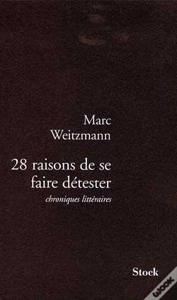 Capa do artigo 28 Raisons De Se Faire Detester : Chroniques Littéraires