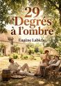 29 Degrés À L'Ombre : Une Comédie En Un Acte D'Eugène Labiche - Preview