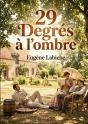 29 Degres A Ombre - Une Comedie En Un Acte D Eugen - Preview